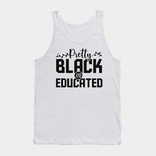 Pretty Black And Educated Tank Top